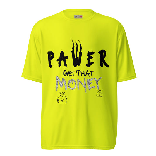 Get the Money Pawer performance crew neck t-shirt